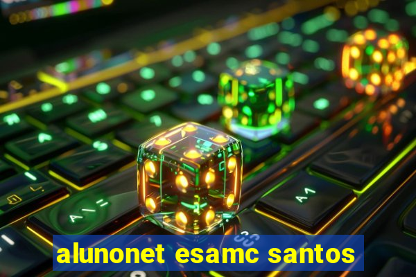 alunonet esamc santos